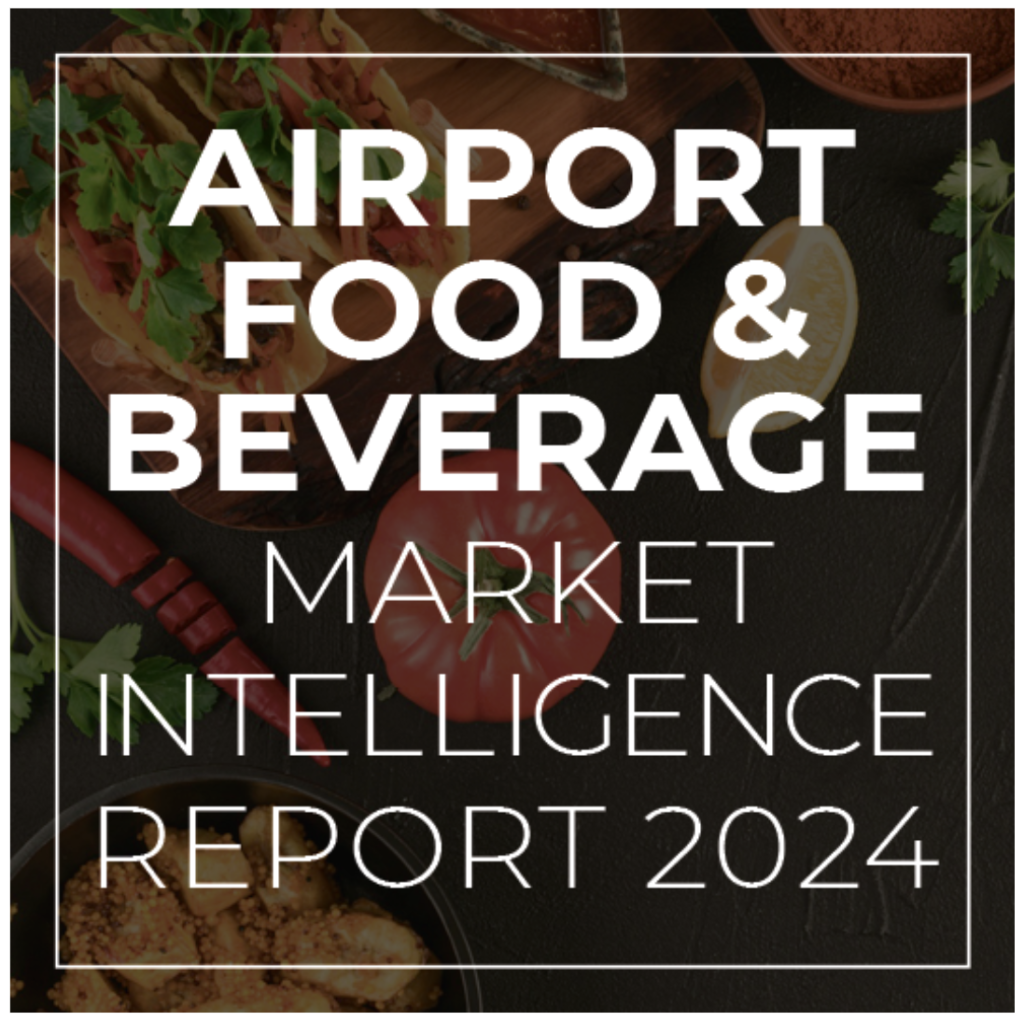 Airport Food & Beverage Market Intelligence Report 2024; Asia edition out in coming days